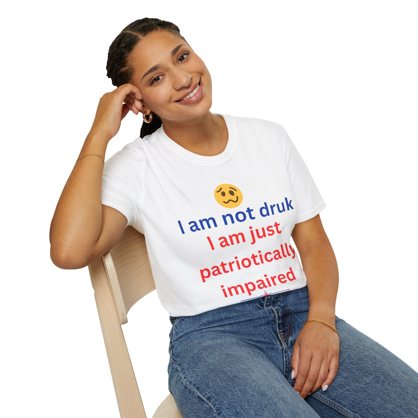 Patriotic Humor T-Shirt, Fun Graphic Tee, Gift for Friends, Casual Everyday Wear, Independence Day Tee, Comfy Soft Tee