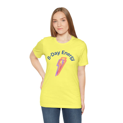 Birthday Energy Tee, Unisex Birthday Shirt, Gift for Him/Her, Festival Vibes Tee, Casual Everyday Wear, Fun Celebration Top