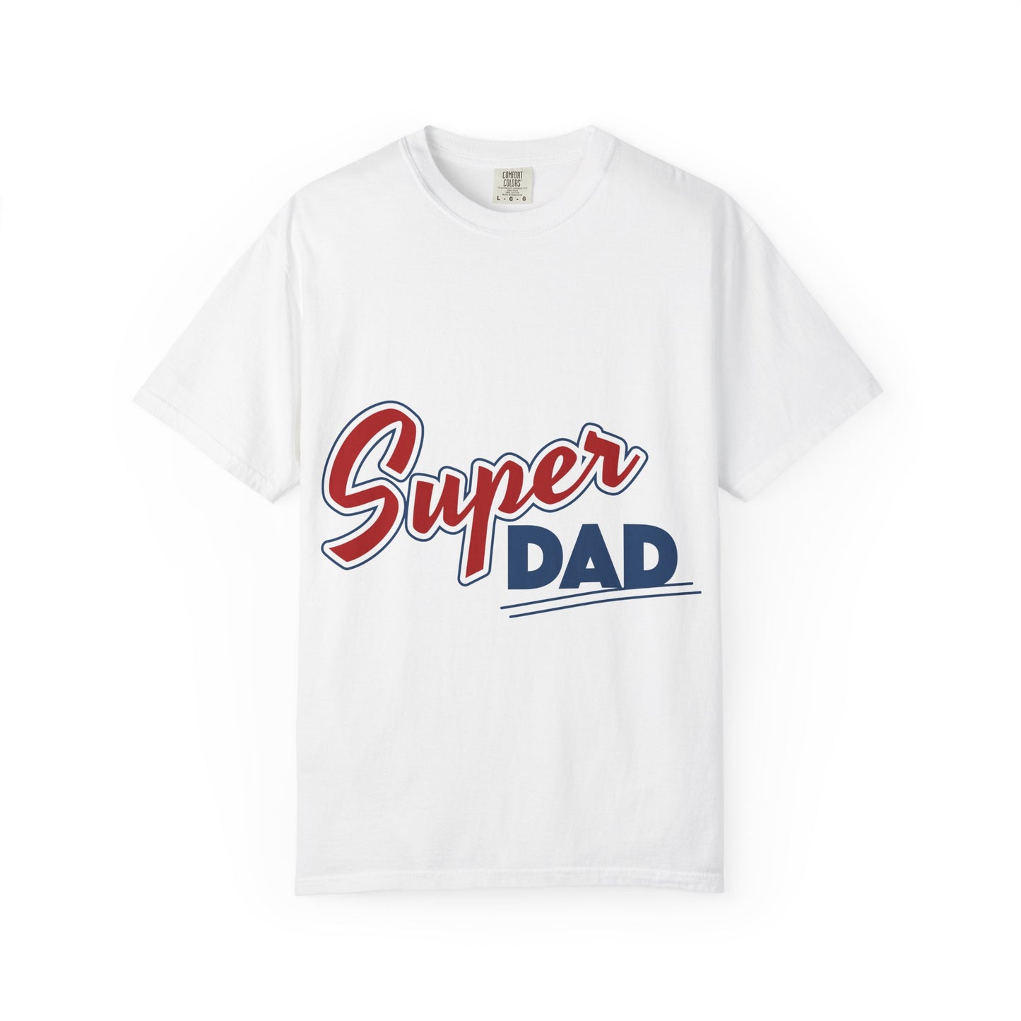 Super Dad Unisex Garment-Dyed T-Shirt | Perfect Father's Day Gift, Dad Birthday T-Shirt, Casual Everyday Wear, Seasonal Celebration Tee