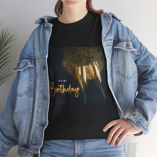 "It's my Birthday" Celebration Tee - Unisex Heavy Cotton Shirt, Party Wear, Gift Idea, Casual Outfit, Festive Attire