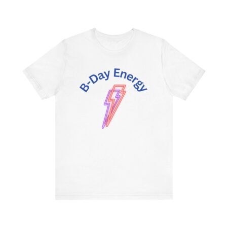 Birthday Energy Tee, Unisex Birthday Shirt, Gift for Him/Her, Festival Vibes Tee, Casual Everyday Wear, Fun Celebration Top
